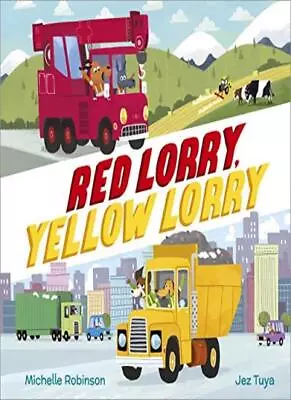 Red Lorry Yellow Lorry (Busy Vehicles!)Michelle Robinson Jez  • £6.64