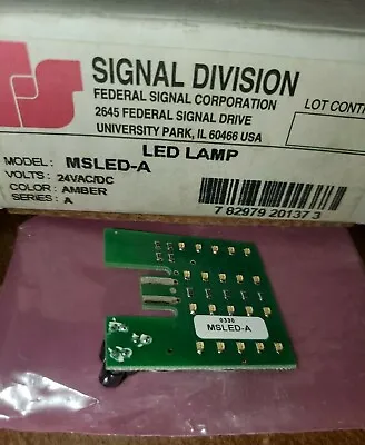 Federal Signal MSLED-A LED LAMP 24vac/DC Amber Series A  782979201373 • $20