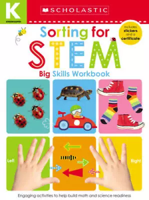 Kindergarten Big Skills Workbook: Sorting For Stem (Scholastic Early Le - GOOD • $3.81