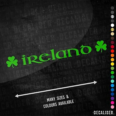 Ireland With Shamrocks Sticker Long - Many Colours Sizes Truck Lorry HGV Scania • £13.99