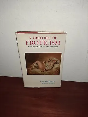 A History Of Eroticism From The Time Of Marquis De Sade Ove Brusendorff Hardcove • $19.99