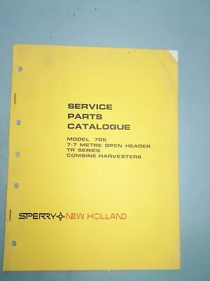 Sperry New Holland Model 705 Tr Series Combine Harvester Service Parts Catalogue • $25