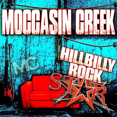 Moccasin Creek Hillbilly Rockstar (CD) • $22.25