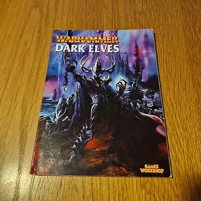 Warhammer Fantasy Army Book - Dark Elves 2001 VGC • £29.99