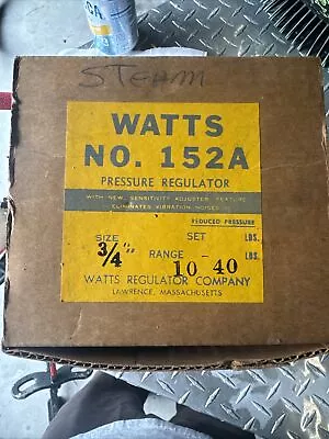 Watts  Pressure Regulator 3/4 152A 10-40PSI  NEW NOS. Free Shipping • $150