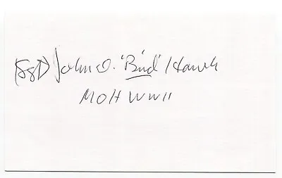 John D. Hawk Signed 3x5 Index Card Autographed Military Medal Of Honor MOH Bud • $20