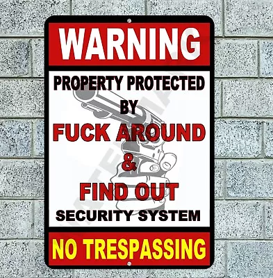 Protected By Find Out Security Aluminum Metal Sign 12 X8  Trespassing Warning • $12.95
