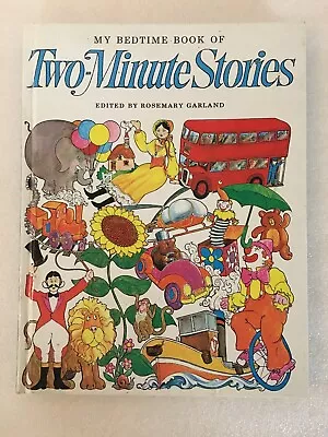 My Bedtime Book Of Two-Minute Stories-by Rosemary Garland-1977 Printing • $22