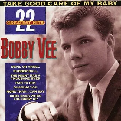 $10.08 • Buy Vee, Bobby - Take Good Care Of My Baby: 22 Greatest Hits - Vee, Bobby CD ZYVG