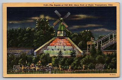 A641 Vtg Postcard The Rapids At Old Mill Night Scene Idora Park Youngstown Ohio • $4.87