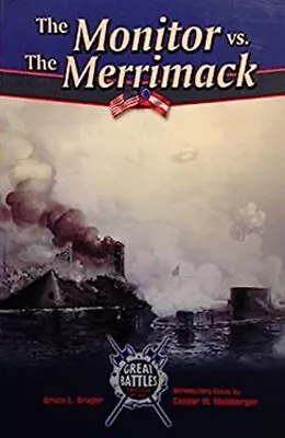 The Monitor Vs. The Merrimack Paperback Bruce L. Brager • $9.94