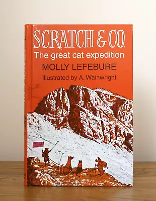 Scratch & Co By Molly Lefebure (Alfred Wainwright Illustrated 2006 Hb) Signed • £34.99