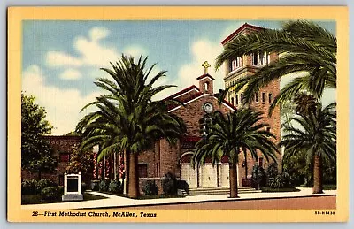 McAllen Texas TX - First Methodist Church - Vintage Postcard - Unposted • $4.58