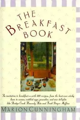 The Breakfast Book - Hardcover By Cunningham Marion - GOOD • $3.99
