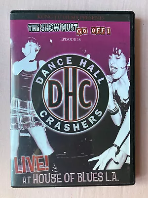 Dance Hall Crashers Live At House Of Blues LA The Show Must Go Off Region 0 DVD • £16