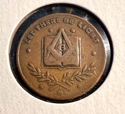 MASONIC Mason  LET THERE BE LIGHT  Coin Token LAPIS REPOBATUS CAPUT ANGULI /A724 • $49