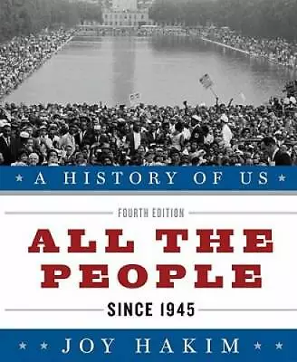 A History Of US: All The People: Since 1945 A History Of US Book Ten - GOOD • $4.20