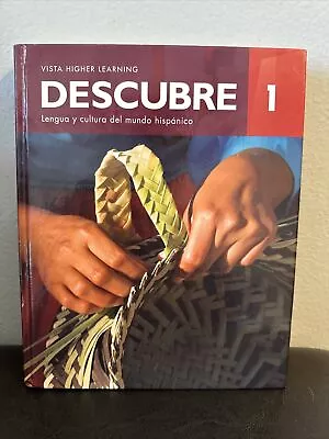 Descubre 1 - Lengua Y Cultura Del Mundo Hispanico-Vista Higher Learning 2022 • $50