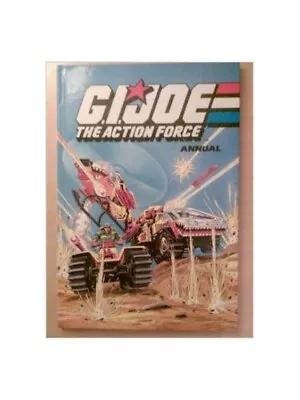 G. I. Joe 1991: The Action Force Annual (G. I. Joe: The Action Force... Hardback • £27.99