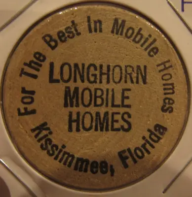 Vintage Longhorn Mobile Homes Kissimmee FL Wooden Nickel - Token Florida • $5.99