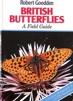 £3.22 • Buy British Butterflies: A Field Guide By Goodden, Robert Hardback Book The Cheap