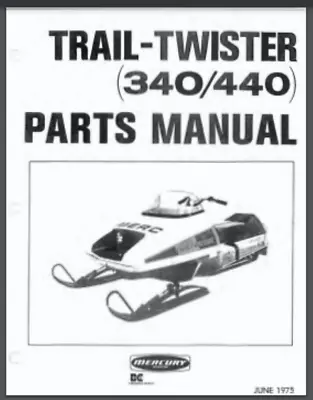 1976 Mercury 340 440 Trail Twister SNOWMOBILE Parts Manual Book 36 Pages • $16.95