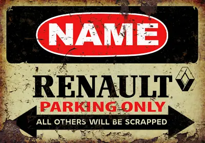 RENAULT Parking Only Metal Sign Personalised Customised Plaque Tin • £9.99