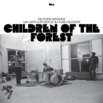 Milford Graves Arthur Doyle - Children Of The Forest / Vinyl 2xLP • $84.99