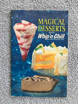 Magical Desserts With Whip'n Chill Deluxe Dessert Mix Cook Book Booklet 1966 • $12