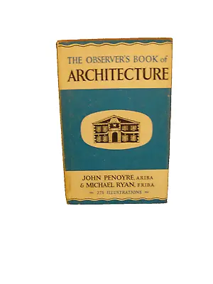 Observer's Book Of Architecture - Fourth Reprint 1967 • £4.95