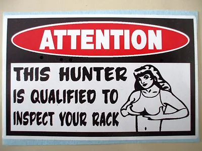 $2.99 • Buy Funny Hunter Qualified Warning Deer Buck Doe Duck Bow Gun Case Sticker Decal 333