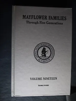 MAYFLOWER FAMILIES: THROUGH FIVE GENERATIONS (VOLUME 19- By Alice W A Westgate • $98