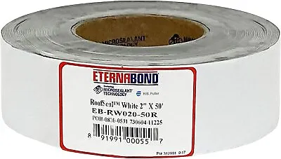 $32.95 • Buy 2  X 50' Eternabond RV Roof Tape RVSeal White EB-RVW020-50NS EPDM Rubber Roof
