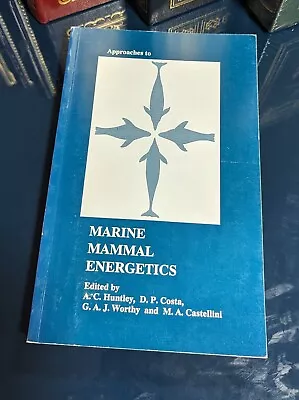 RARE BOOK Approaches To Marine Mammal Energetics By Society For Marine Mammalogy • $155