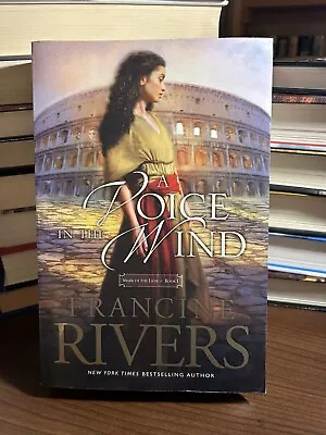 Mark Of The Lion Ser.: A Voice In The Wind By Francine Rivers (2012 Trade... • $3.05