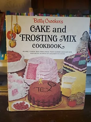 Vintage Betty Crocker’s Cake And Frosting Mix Cookbook First Edition 1st 1966 • $11.50