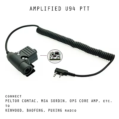 Amplified U94 PTT Connect Peltor Comtac Or MSA Sordin To Kenwood / Baofeng Radio • $149