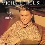 Michael English : Best Of Friends CD (2010) Incredible Value And Free Shipping! • £2.61