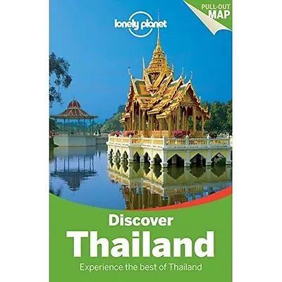 Lonely Planet Discover Thailand (Travel Guide)-Skolnick AdamEimer DavidBush • £3.39