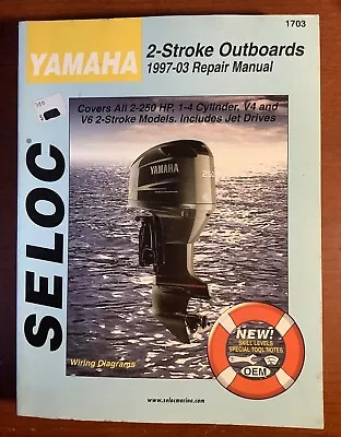 Yamaha 1997-03 - 2-250HP - 1-4 Cyl - V4 & V6 - 2 Stroke - Jet Drives Seloc 1703 • $35