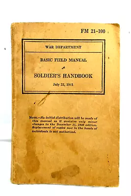 WW2  War Department FM 21-100 Soldiers Handbook July 23 1941 Complete Original • $16.95