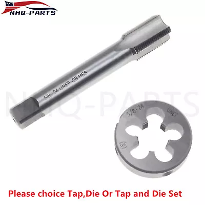 NEW 5/8 -24 UNEF HSS Thread Tap/Die Or Tap & Die Set Right Hand • $9.99