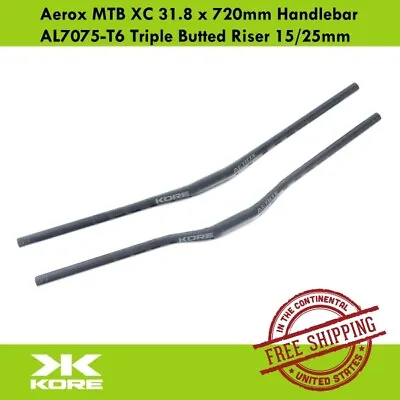 $21.90 • Buy KORE Aerox MTB XC 31.8 X 720mm Handlebar AL7075-T6 Triple Butted Riser 15/25mm