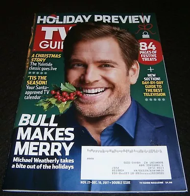 TV GUIDE ~ MICHAEL WEATHERLY Cover ~ Nov. 27 - Dec. 10 2017 ~ Double Issue • $8.95