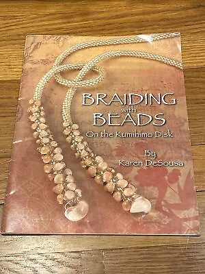 $39 • Buy BRAIDING WITH BEADS ON THE KUMIHIMO DISK By Karen Desousa