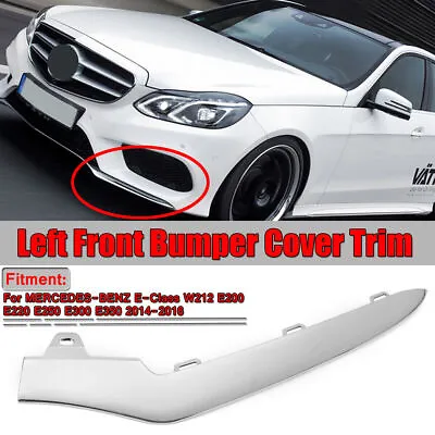 For Mercedes W212 E350 2014-2016 Front Bumper Lower Left Chrome Trim Molding US • $26.83