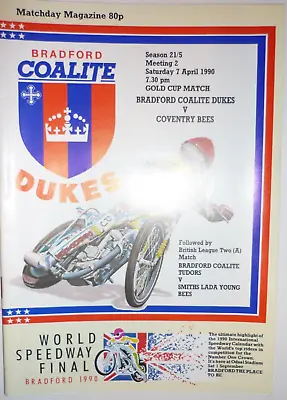 Bradford Dukes V Coventry Bees 7th April 1990 Gold Cup Match  @ Odsal • £1