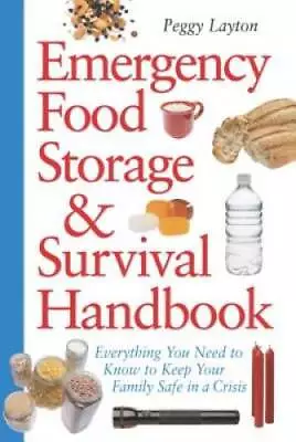 Emergency Food Storage & Survival Handbook: Everything You Need To Know T - GOOD • $8.66