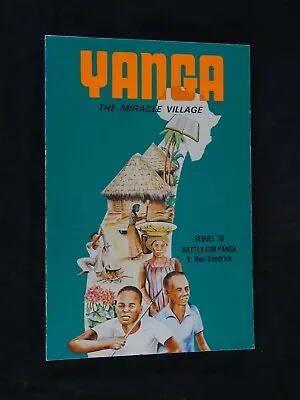 1983 Paperback Book - Yanga The Miracle Village - By V. Ben Kendrick  • $3.29