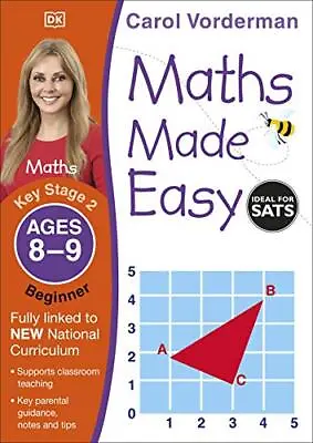 £6.13 • Buy Maths Made Easy Ages 8-9 Key Stage 2 Beginner By Carol Vorderman (Paperback 2014